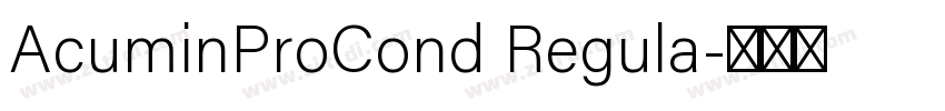 AcuminProCond Regula字体转换